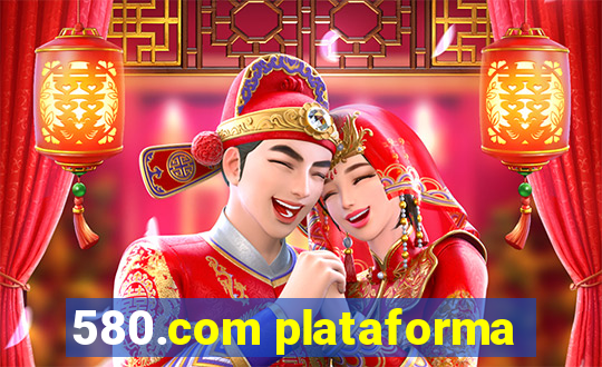 580.com plataforma